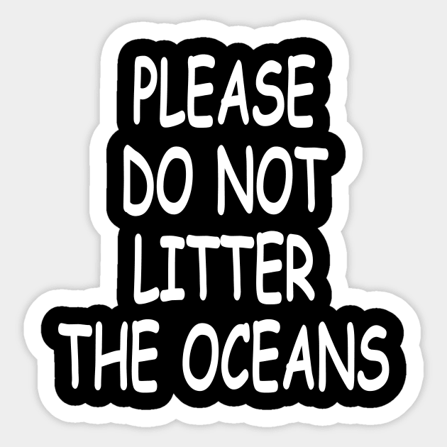 Save the oceans of the planet ecologist shirt Sticker by MotivationTshirt